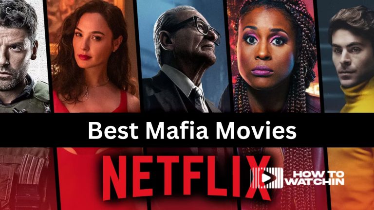 Best Mafia Movies on Netflix You Need to Watch - How To Watch In UK