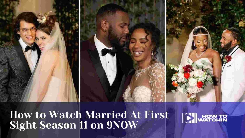 Watch Married At First Sight Season 11 On 9now Outside Australia