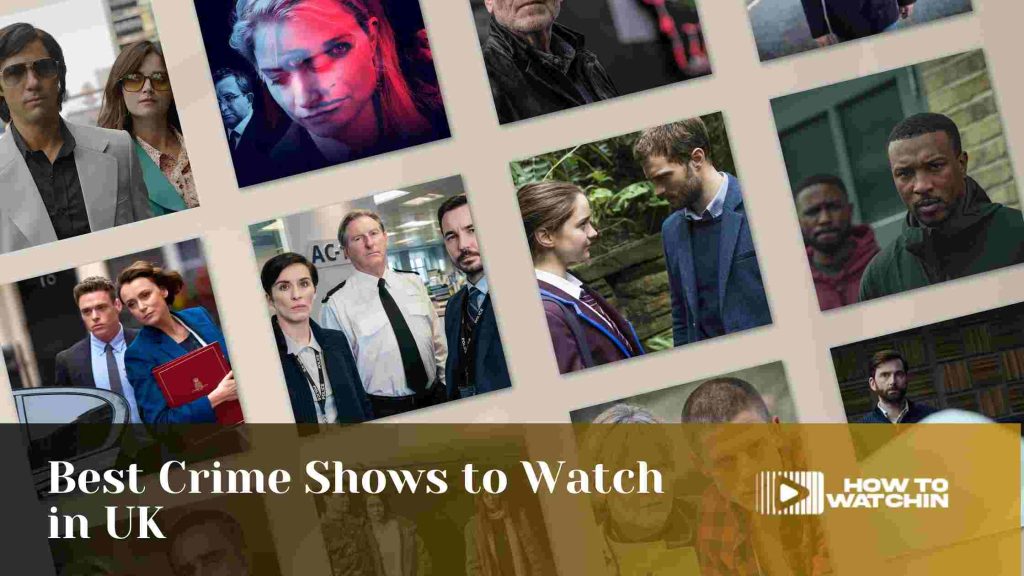 Best Crime Shows To Watch In UK